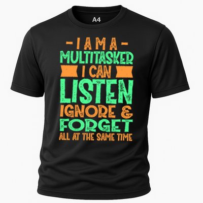 Fun Cool Gift I Am A Multitasker I Can Listen And Forget Gift Performance Shirt
