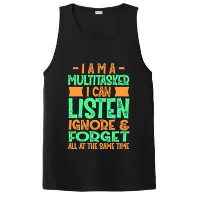 Fun Cool Gift I Am A Multitasker I Can Listen And Forget Gift PosiCharge Competitor Tank