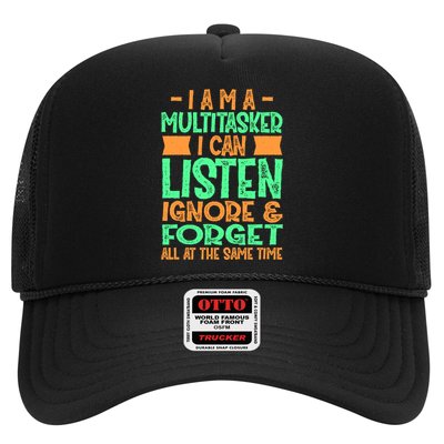 Fun Cool Gift I Am A Multitasker I Can Listen And Forget Gift Trucker Hat