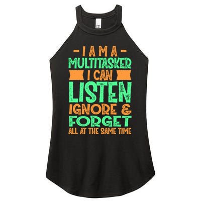 Fun Cool Gift I Am A Multitasker I Can Listen And Forget Gift Women's Perfect Tri Rocker Tank