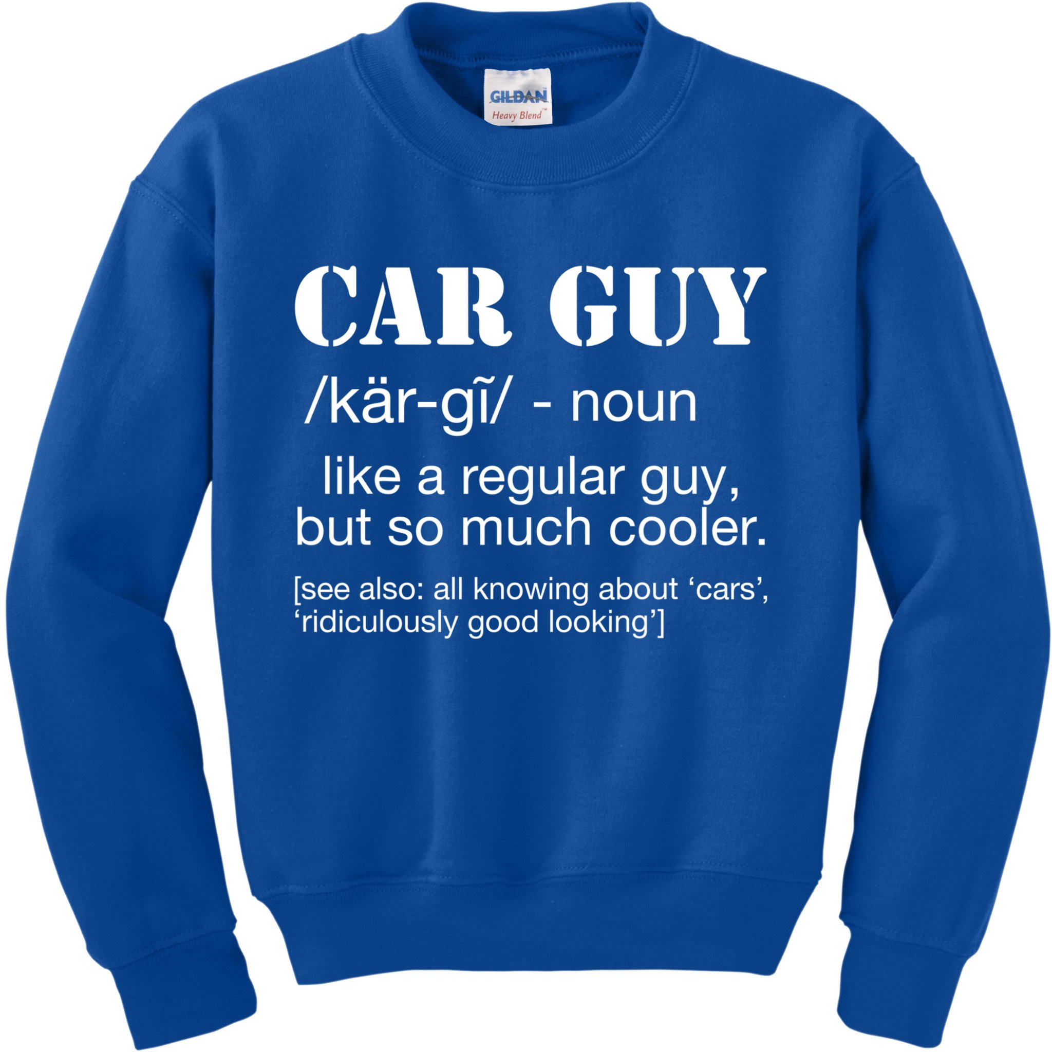 Funny Car Guy Cars Lover Racing Mechanics Car Guy Definition Meaningful Gift Kids Sweatshirt