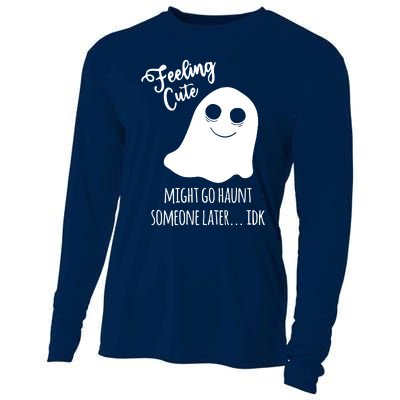 Feeling Cute Ghost Might Go Haunt Someone Later Halloween Cooling Performance Long Sleeve Crew