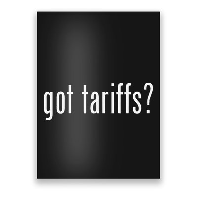 Funny Classic Got Tariffs Retro Poster