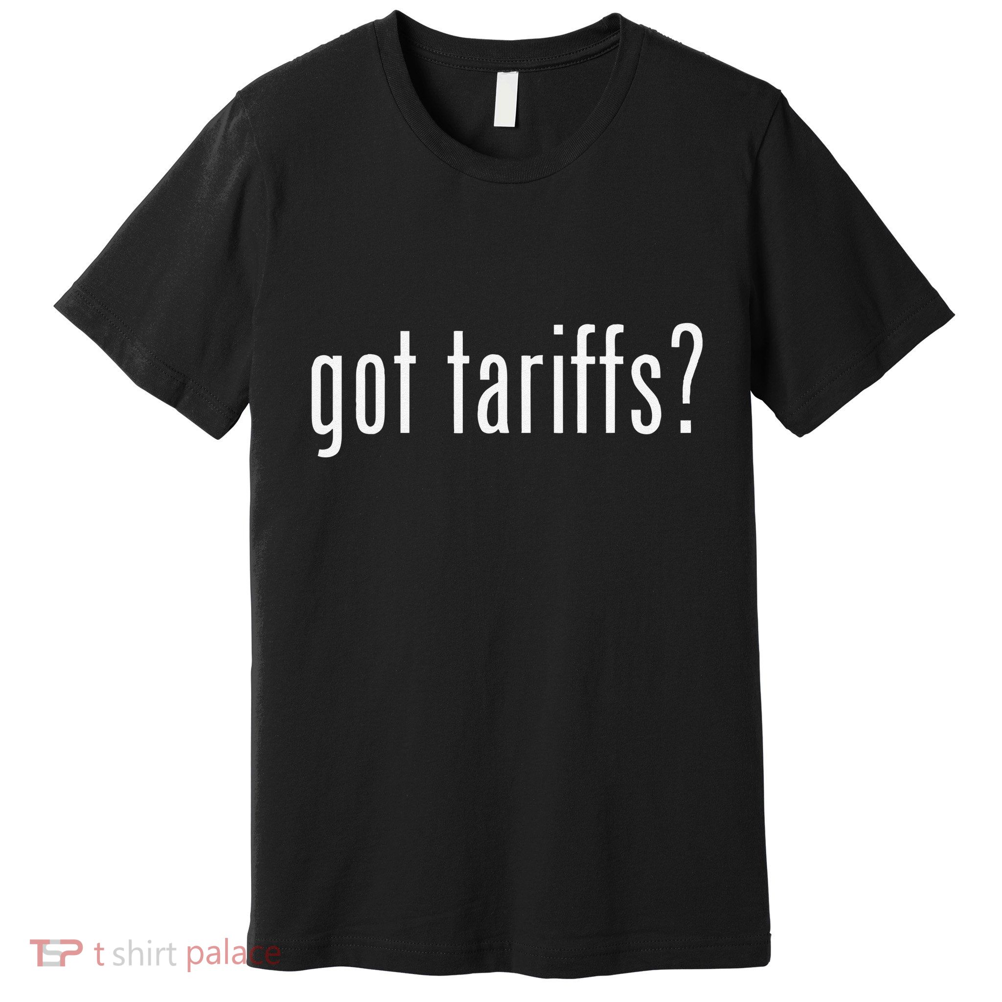 Funny Classic Got Tariffs Retro Premium T-Shirt