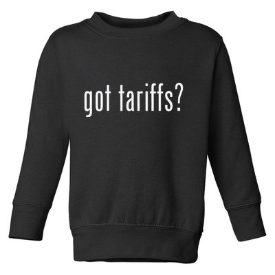 Funny Classic Got Tariffs Retro Toddler Sweatshirt
