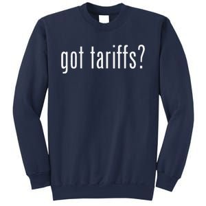 Funny Classic Got Tariffs Retro Sweatshirt