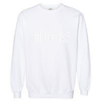 Funny Classic Got Tariffs Retro Garment-Dyed Sweatshirt