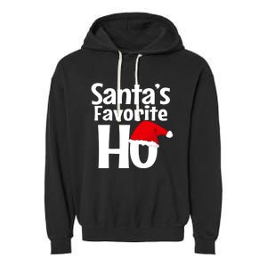 Funny Christmas Gift SantaS Favorite Ho Funny Gift Garment-Dyed Fleece Hoodie