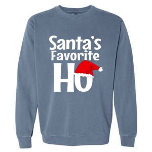 Funny Christmas Gift SantaS Favorite Ho Funny Gift Garment-Dyed Sweatshirt