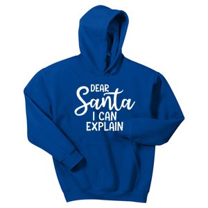 Funny Christmas Gift Dear Santa I Can Explain Cool Gift Kids Hoodie