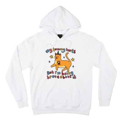 Funny Cat Graphic My Tummy Hurts Brave Cat Hoodie