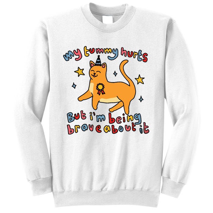 Funny Cat Graphic My Tummy Hurts Brave Cat Sweatshirt