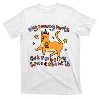 Funny Cat Graphic My Tummy Hurts Brave Cat T-Shirt