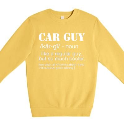 Funny Car Guy Cars Lover Racing Mechanics Car Guy Definition Premium Crewneck Sweatshirt