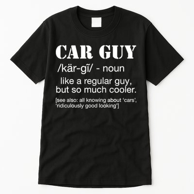 Funny Car Guy Cars Lover Racing Mechanics Car Guy Definition Tall T-Shirt