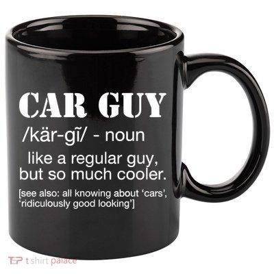 Funny Car Guy Cars Lover Racing Mechanics Car Guy Definition 11oz C Handle Ceramic Mug