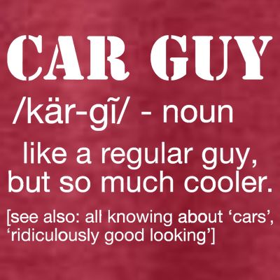Funny Car Guy Cars Lover Racing Mechanics Car Guy Definition T-Shirt