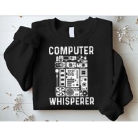 Funny Computer Geek Tech Nerd Gift Men Women Cool Support Sweatshirt