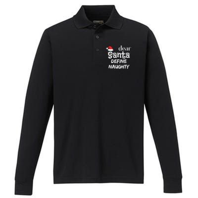 Funny Christmas Gift Dear Santa Define Naughty Meaningful Gift Performance Long Sleeve Polo