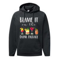 Funny Cruise Gifts Blame It On The Drink Package Performance Fleece Hoodie