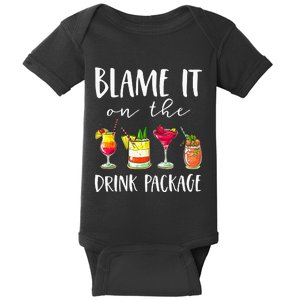 Funny Cruise Gifts Blame It On The Drink Package Baby Bodysuit