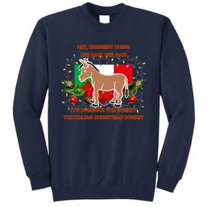 Funny Christmas Gift Dominick The Italian Christmas Donkey Tall Sweatshirt