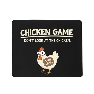 Funny Chicken Game DonT Look Design Mousepad