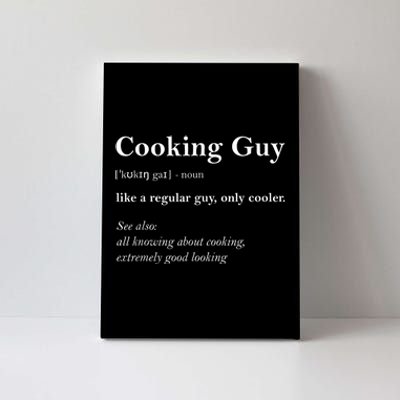 Funny Cooking Guy Definition Gift For Cook Lovers Canvas