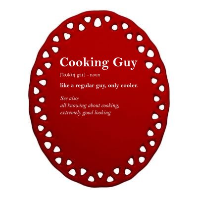 Funny Cooking Guy Definition Gift For Cook Lovers Ceramic Oval Ornament