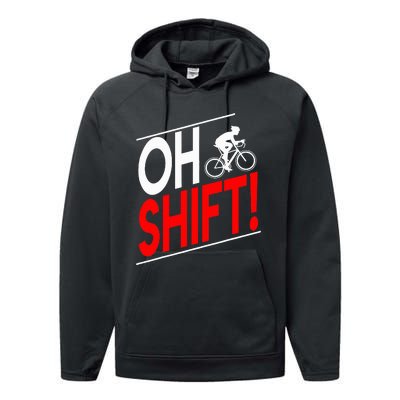 Funny Cycling Gift Oh Shift Road Cyclist Best Bicycle Performance Fleece Hoodie