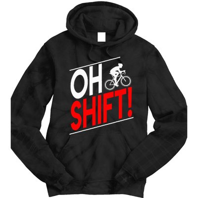 Funny Cycling Gift Oh Shift Road Cyclist Best Bicycle Tie Dye Hoodie