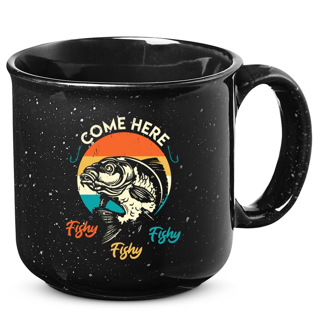 Fisher Come Here Fish Y Fishy Fishy Funny Fishing Gift 15oz Campfire Ceramic Mug