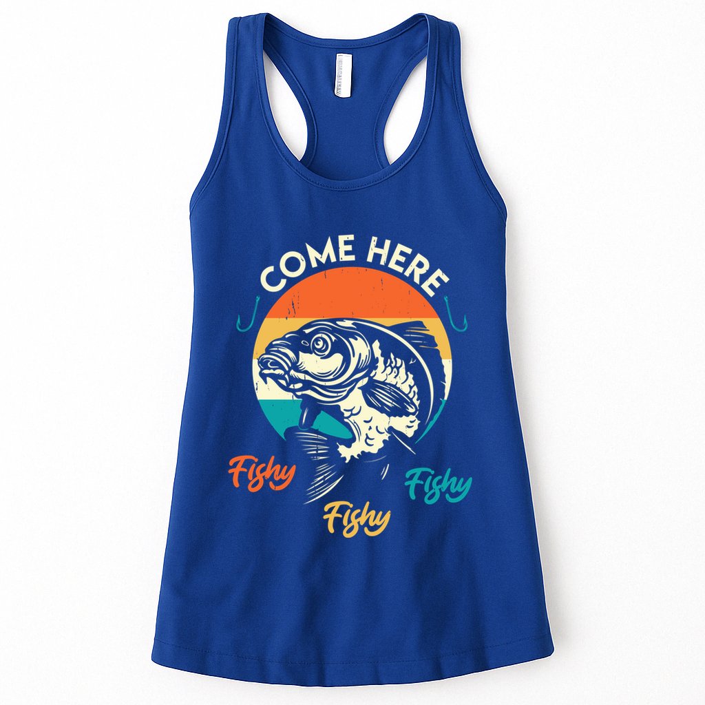 Fisher Come Here Fish Y Fishy Fishy Funny Fishing Gift Womens Tank Top