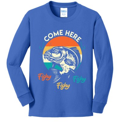 Fisher Come Here Fish Y Fishy Fishy Funny Fishing Gift Kids Long Sleeve Shirt