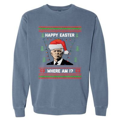 Funny Christmas Happy Easter Where Am I Joe Biden Meaningful Gift Garment-Dyed Sweatshirt