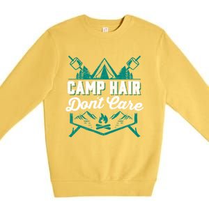 Funny Camp Hair Dont Care Design Gift Premium Crewneck Sweatshirt