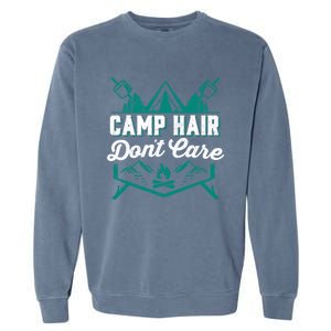 Funny Camp Hair Dont Care Design Gift Garment-Dyed Sweatshirt