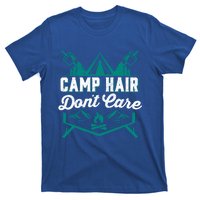 Funny Camp Hair Dont Care Design Gift T-Shirt