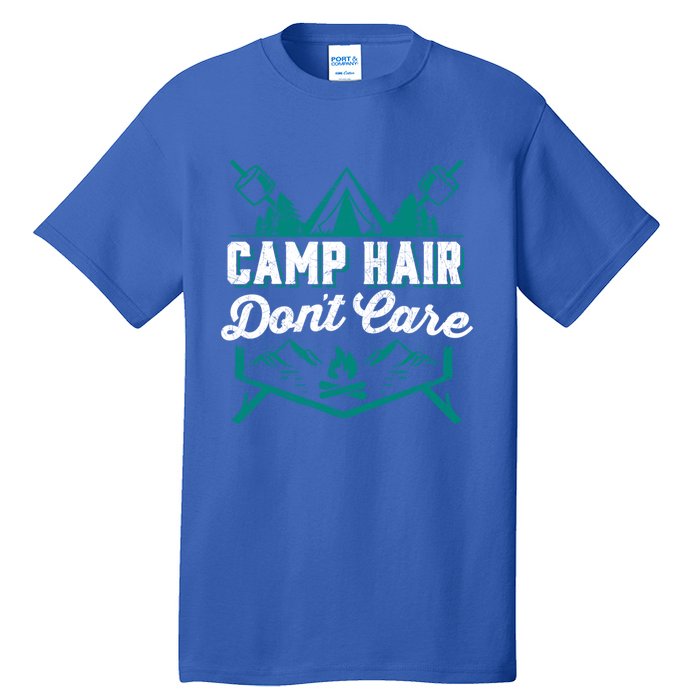 Funny Camp Hair Dont Care Design Gift Tall T-Shirt