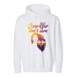 Funny Camp Hair Dont Care Design Love Camping Gift Garment-Dyed Fleece Hoodie