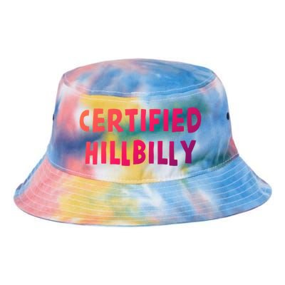 Funny Certified Hillbilly Bumpkin Cracker Rural Redneck Gift Tie Dye Newport Bucket Hat