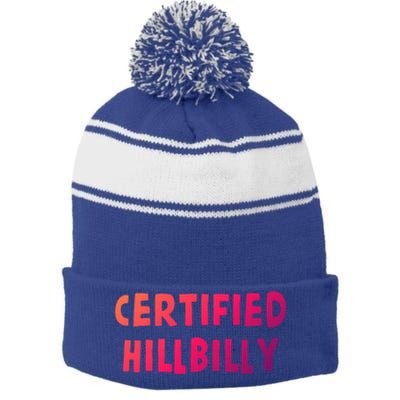 Funny Certified Hillbilly Bumpkin Cracker Rural Redneck Gift Stripe Pom Pom Beanie