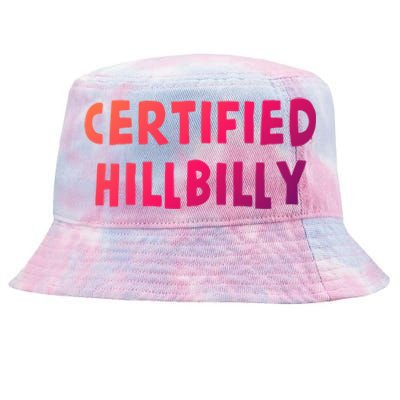 Funny Certified Hillbilly Bumpkin Cracker Rural Redneck Gift Tie-Dyed Bucket Hat