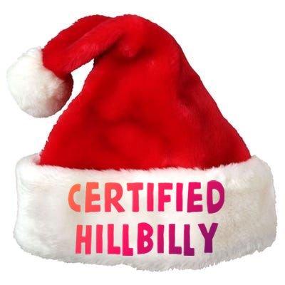 Funny Certified Hillbilly Bumpkin Cracker Rural Redneck Gift Premium Christmas Santa Hat