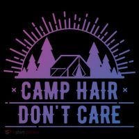 Funny Camp Hair Dont Care For Summer Camping Trips Gift Flatbill Hat