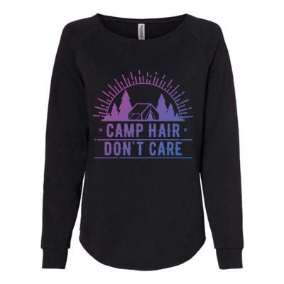 Funny Camp Hair Dont Care For Summer Camping Trips Gift Womens California Wash Sweatshirt