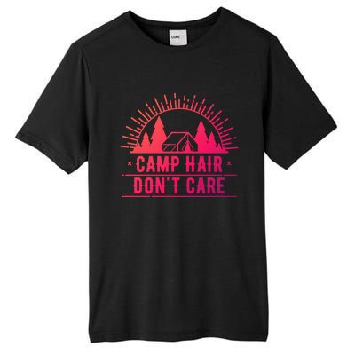 Funny Camp Hair Dont Care For Summer Camping Trips Gift Tall Fusion ChromaSoft Performance T-Shirt