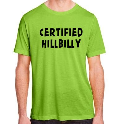 Funny Certified Hillbilly Bumpkin Cracker Rural Redneck Gift Adult ChromaSoft Performance T-Shirt