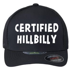 Funny Certified Hillbilly Bumpkin Cracker Rural Redneck Gift Flexfit Unipanel Trucker Cap