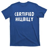 Funny Certified Hillbilly Bumpkin Cracker Rural Redneck Gift T-Shirt